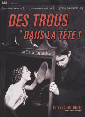 Couverture DES TROUS DANS LA TÊTE de Guy MADDIN