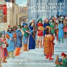 Couverture LOVE, REVELRY AND THE DANCE IN MEDIEVAL MUSIC