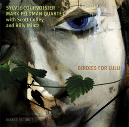 Image du média "BIRDIES FOR LULU de Sylvie COURVOISIER & MARK FELDMAN QUARTET"