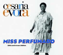 Image du média "MISS PERFUMADO (20TH ANNIVERSARY EDITION) de Cesaria EVORA"