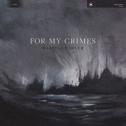 Image du média "FOR MY CRIMES de Marissa NADLER"