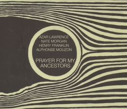 Image du média "PRAYER FOR MY ANCESTORS de Azar LAWRENCE"