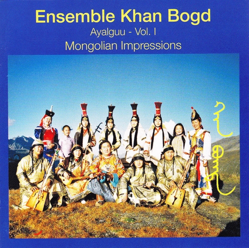 Couverture AYALGUU - VOL.I - MONGOLIAN IMPRESSIONS de ENSEMBLE KHAN BOGD