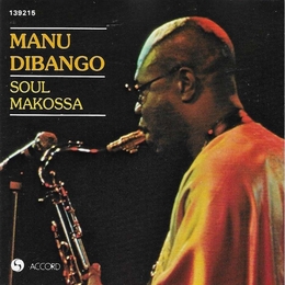 Image du média "SOUL MAKOSSA de Manu DIBANGO"