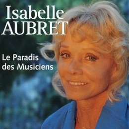 Image du média "PARADIS DES MUSICIENS de Isabelle AUBRET"