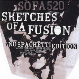 Image du média "SKETCHES OF A FUSION de NO SPAGHETTI EDITION"