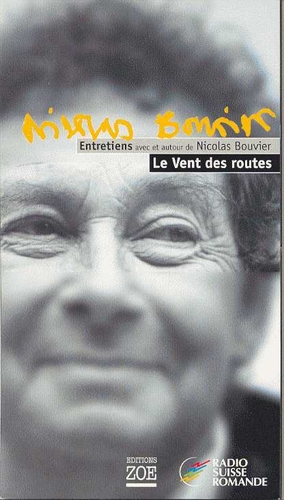 Couverture LE VENT DES ROUTES - ENTRETIENS de Nicolas BOUVIER