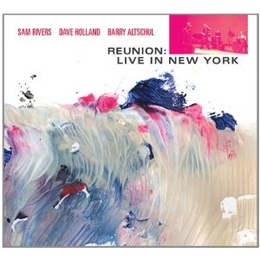 Image du média "REUNION : LIVE IN NEW YORK de Sam RIVERS/HOLLAND/ALTSCHUL"