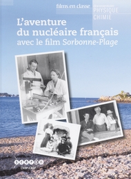 Image du média "L'AVENTURE DU NUCLÉAIRE FRANÇAIS (SORBONNE-PLAGE) de Frédéric VARIOT"