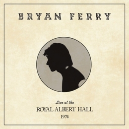 Image du média "LIVE AT THE ROYAL ALBERT HALL de Brian FERRY"