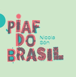 Image du média "PIAF DO BRASIL de Nicola SÓN"