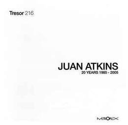 Image du média "20 YEARS 1985-2005 de Juan ATKINS"