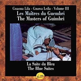 Image du média "GNAOUA LILA - GNAWA LEILA VOL. III: LES SUITES DU BLEU"