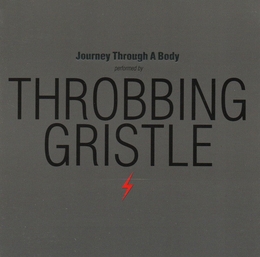 Image du média "JOURNEY THROUGH A BODY de THROBBING GRISTLE"