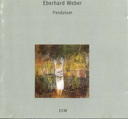 Image du média "PENDULUM de Eberhard WEBER"