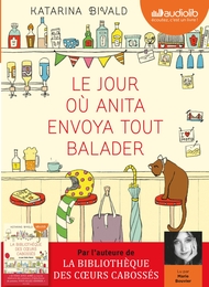 Image du média "LE JOUR OÙ ANITA ENVOYA TOUT BALADER de Katarina BIVALD"