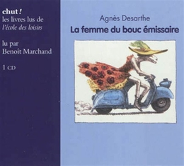 Image du média "LA FEMME DU BOUC ÉMISSAIRE de Agnès DESARTHE"