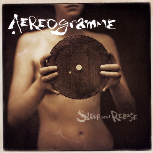 Couverture SLEEP AND RELEASE de AEREOGRAMME