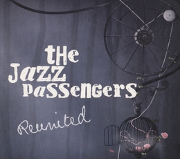 Image du média "REUNITED de THE JAZZ PASSENGERS"