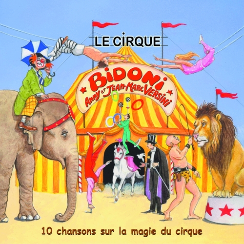 Couverture LE CIRQUE BIDONI de Jean-Marc & Anny VERSINI