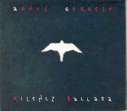 Image du média "KILENCZ BALLADA de Gergely AGOCS"