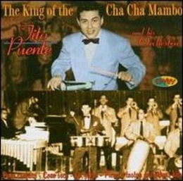 Image du média "THE KING OF THE CHA-CHA MAMBO: PARE COCHERO de Tito PUENTE"