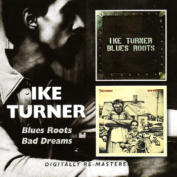 Couverture BLUES ROOTS / BAD DREAMS de IKE TURNER