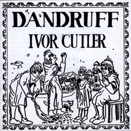 Image du média "DANDRUFF de Ivor CUTLER"