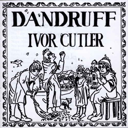 Couverture DANDRUFF de Ivor CUTLER