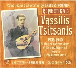 Image du média "REMBETIKA 3: 1936-1940. ALL THE PRE-WAR RECORDINGS de Vassilis TSITSANIS"