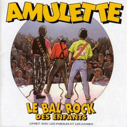 Image du média "LE BAL ROCK DES ENFANTS de AMULETTE"