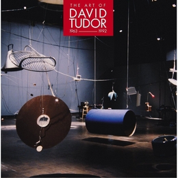 Image du média "THE ART OF DAVID TUDOR 1963-1992 (COFFRET 7 CD) de David TUDOR"