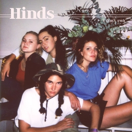 Image du média "I DON'T RUN de HINDS"