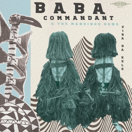 Image du média "SIRA BA KELE de BABA COMMANDANT & THE MANDINGO BAND"