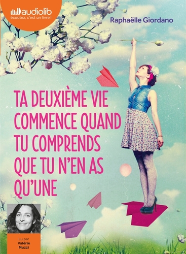 Couverture TA VIE COMMENCE QUAND TU COMPRENDS QUE TU N'EN AS QU'UNE de Raphaëlle GIORDANO