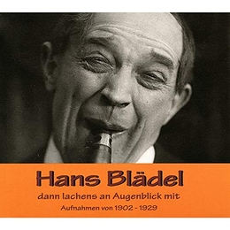 Image du média "H. BLÄDEL DANN LACHENS AN AUGENBLICK MIT, AUFNAHMEN 1902-29 de Hans BLÄDEL"