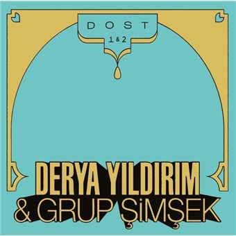 Couverture DOST 1 & 2 de Derya YILDIRIM & GRUP SIMSEK