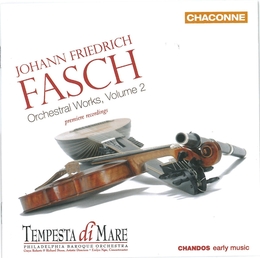 Image du média "ORCHESTRAL WORKS - CONCERTO FWV L:D5 & L:G13/ OUVERTURE K:A1 de Johann Friedrich FASCH"