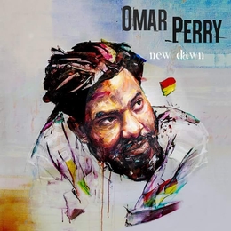 Image du média "NEW DAWN de Omar PERRY"