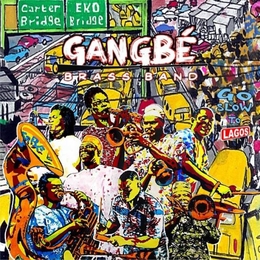 Image du média "GO SLOW TO LAGOS de GANGBÉ BRASS BAND"