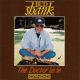 Image du média "THE DOCTOR IS IN de Bud SHANK"