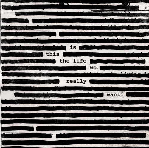 Couverture IS THIS THE LIFE WE REALLY WANT? de Roger WATERS