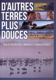 Image du média "D'AUTRES TERRES PLUS DOUCES de Maxence LAMOUREUX"