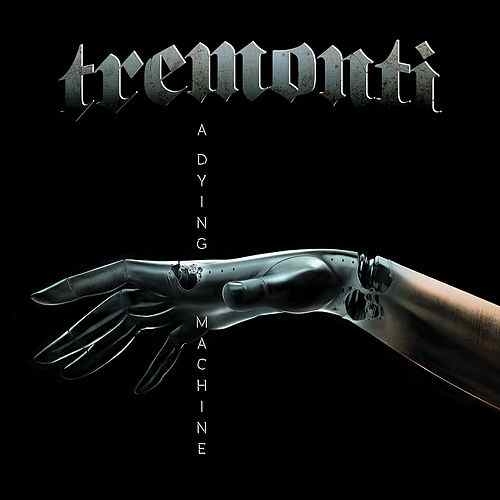 Couverture A DYING MACHINE de TREMONTI