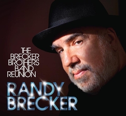 Image du média "THE BRECKER BROTHERS BAND REUNION de Randy BRECKER"