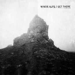 Image du média "GET THERE de MINOR ALPS"