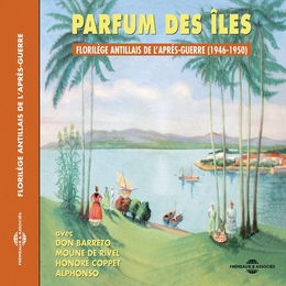 Image du média "PARFUM DES ÎLES: FLORILEGE ANTILLAIS DE L'APRES-GUERRE"