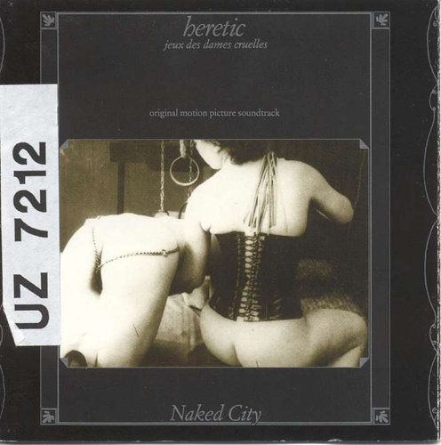 Couverture HERETIC (JEUX DES DAMES CRUELLES) de John ZORN'S NAKED CITY