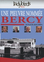 Image du média "UNE PIEUVRE NOMMÉE BERCY de Jean CRÉPU"