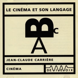 Image du média "LE CINÉMA ET SON LANGAGE de Jean-Claude CARRIÈRE"